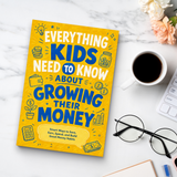Everything Kids Need to Know About Growing Their Money physical printed book product image 8, ISBN 9798904662110