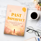 Past Imperfect: Family Patterns and Reclaiming My Story physical printed book product image 8, ISBN 9798904665128