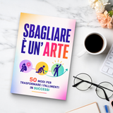 L'Arte di Sbagliare: 50 Modi per Trasformare gli Errori in Crescita physical printed Italian book interior page or product preview 8, ISBN 9798904660352