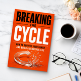 Breaking the Cycle: How to Survive Your Family and Build a Beautiful Life physical printed book product image 8, ISBN 9798904666088
