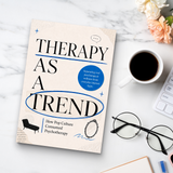 Therapy as a Trend: How Pop Culture Consumed Psychotherapy physical printed book product image 8, ISBN 9798904665111