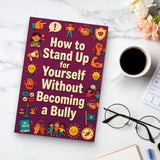 Standing Up for Yourself With Kindness, Book 5 physical printed book product image 6, ISBN 9798904663612