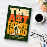 The Art of Fatherhood: Creating Your Own Path to a Joyful Family Life physical printed book product image 8, ISBN 9798904665760