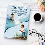 100 Ways to Build a Resilient and Unstoppable Child: Practical Parenting Strategy Guide, Book 3 physical printed English book interior page or product preview 7, ISBN 9798904661175