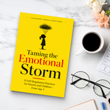 Taming the Emotional Storm: 33 Self-Regulation Practices for Parents and Children, Ages 3+ physical printed book product image 8, ISBN 9798904665210