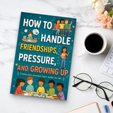 How to Handle Friendships, Pressure, and Growing Up, Book 2 physical printed book product image 7, ISBN 9798904668198
