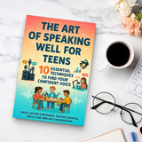 The Art of Speaking Well for Teens: 10 Essential Techniques to Find Your Confident Voice, Book 2 physical printed book product image 7, ISBN 9798904668174