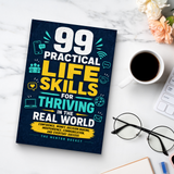 99 Practical Life Skills for Thriving in the Real World physical printed book product image 8, ISBN 9798904662158