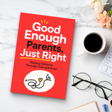 Good Enough Parents, Just Right: Raising Children Through Trial and Error physical printed book product image 8, ISBN 9798904665197