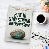 How to Stay Strong Under Pressure: Strategies to Build Resilience and Find Inner Calm, Book 2 physical printed book product image 7, ISBN 9798904668358