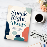 Speak Right, Always - Confident Communication Guide physical printed book product image 8, ISBN 9798904661663