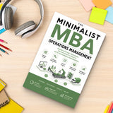 The Minimalist MBA: Operations Management physical printed book product image 7, ISBN 9798904666453