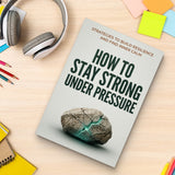 How to Stay Strong Under Pressure: Strategies to Build Resilience and Find Inner Calm, Book 2 physical printed book product image 8, ISBN 9798904668358