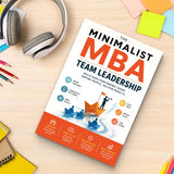 The Minimalist MBA: Team Leadership physical printed book product image 7, ISBN 9798904666446