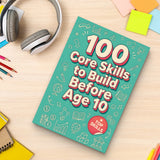 100 Core Skills Kids Should Build Before 10, Book 3 physical printed book product image 7, ISBN 9798904664237