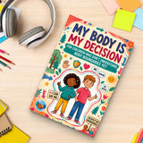 My Body Is My Decision: Personal Boundaries for Kids, Book 2 physical printed book product image 8, ISBN 9798904668006