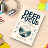 Deep Focus: A Rare Skill in the Age of Fragmented Information physical printed book product image 7, ISBN 9798904666590