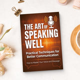 The Art of Speaking Well - Practical Communication Skills Book 4 physical printed book product image 8, ISBN 9798904662233