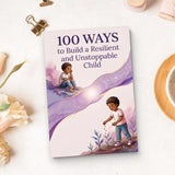 100 Ways to Build a Resilient and Unstoppable Child - Parenting Guide Book 2 physical printed English book interior page or product preview 5, ISBN 9798904661168