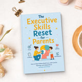The Executive Skills Reset for Parents physical printed book product image 8, ISBN 9798904666200