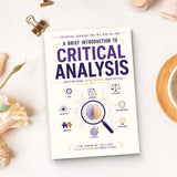 Critical Analysis Made Easy: Thinking Clearly in the Digital Age physical printed book product image 8, ISBN 9798904666576