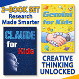 Gemini for Kids AI Learning Guide + Claude for Kids AI Learning Guide: 2-Book Set main cover and printed book set view, image 1, bundle ISBN 9798900669076