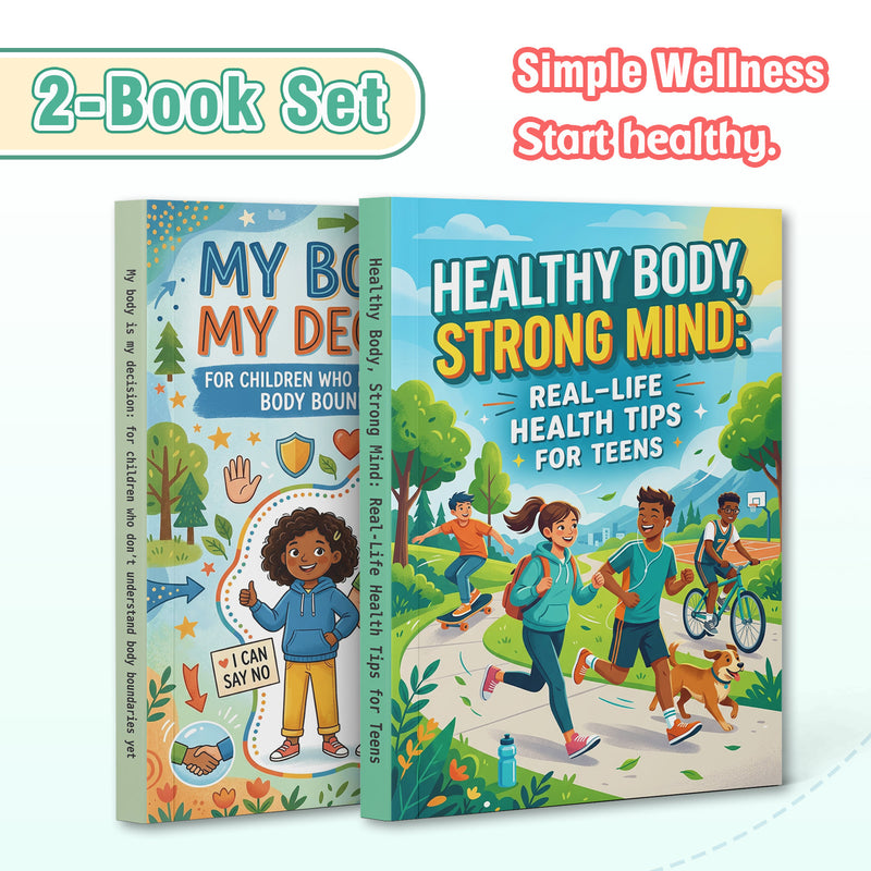 Healthy Body Strong Mind Teen Wellness Gui + My Body Is My Decision Body Safety Book Fo: 2-Book Set main cover and printed book set view, image 1, bundle ISBN 9798900668796