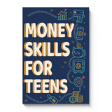 Money Skills for Teens physical printed book product image 6, ISBN 9798907000124