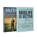 Midlife Is Better: Personal Growth and Ren + Halftime Moving From Success to Significan: 2-Book Set main cover and printed book set view, image 1, bundle ISBN 9798900669489