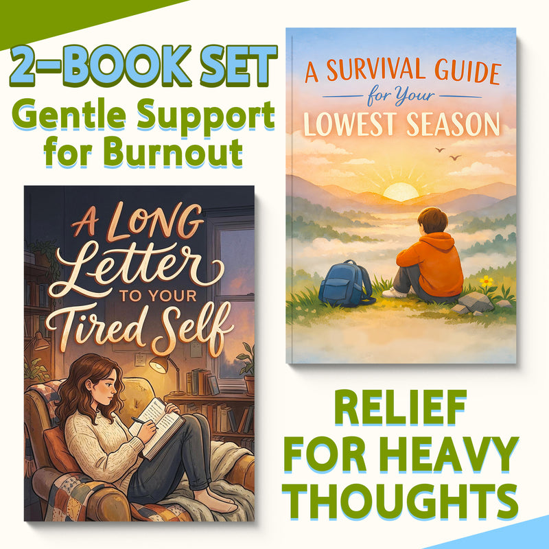 Survival Guide for Your Lowest Season + a Long Letter to Your Tired Self: 2-Book Set main cover and printed book set view, image 1, bundle ISBN 9798900669335