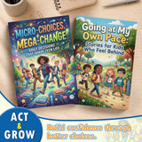 Micro-choices Mega-change for Teens + Going At My Own Pace Stories for Kids: 2-Book Set bundle detail image, image 2, bundle ISBN 9798900668741