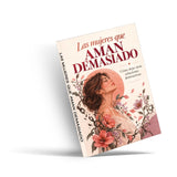 Las Mujeres Que Aman Demasiado (Book 4) - front cover