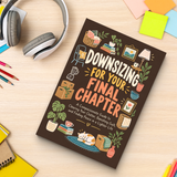 Downsizing for Your Final Chapter: Clear Clutter, Release Guilt & Embrace a Lighter, Peaceful Life - product image 6