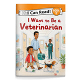 I Want to Be a Veterinarian physical printed book product image 1, ISBN 9798907000230