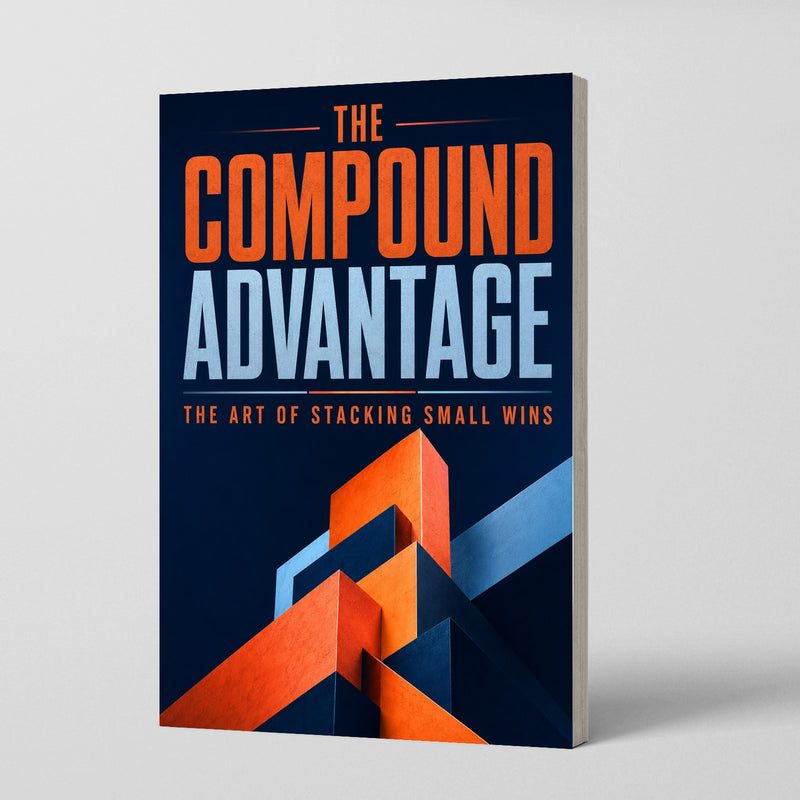 The Compound Advantage: The Art of Stacking Small Wins physical printed book product image 1, ISBN 9798904667733