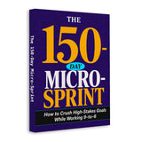 The 150-Day Micro-Sprint: How to Crush High-Stakes Goals While Working 9-to-6 physical printed book product image 2, ISBN 9798904667405
