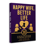 Happy Wife, Better Life: A 30-Day Action Plan to Decode Her Needs and Level Up Your Marriage physical printed book product image 2, ISBN 9798904667726