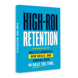 High-ROI Retention: Master Languages, New Skills, and Crucial Data in Half the Time physical printed book product image 2, ISBN 9798904667931