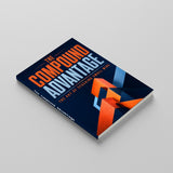 The Compound Advantage: The Art of Stacking Small Wins physical printed book product image 3, ISBN 9798904667733