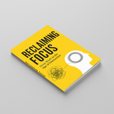 Reclaiming Focus: Deep Work in the Age of Distraction physical printed book product image 3, ISBN 9798904666187