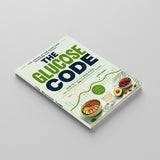 The Glucose Code: How to Flatten Your Curve, End Cravings, and Reclaim Your Energy physical printed book product image 3, ISBN 9798904666842