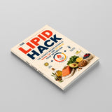 The Lipid Hack: The Science-Backed System to Burn Fat and Optimize Your Metabolism physical printed book product image 3, ISBN 9798904666859