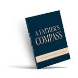 A Father's Compass: How Your Vision Shapes Their Future physical printed book product image 4, ISBN 9798904666743