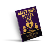 Happy Wife, Better Life: A 30-Day Action Plan to Decode Her Needs and Level Up Your Marriage physical printed book product image 4, ISBN 9798904667726