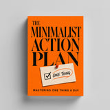 The Minimalist Action Plan: Mastering One Thing a Day physical printed book product image 5, ISBN 9798904667450