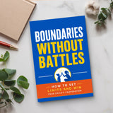 Boundaries Without Battles: How to Set Limits and Win Your Child's Cooperation physical printed book product image 6, ISBN 9798904666828
