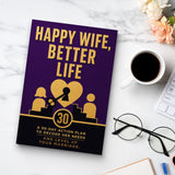 Happy Wife, Better Life: A 30-Day Action Plan to Decode Her Needs and Level Up Your Marriage physical printed book product image 8, ISBN 9798904667726