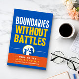 Boundaries Without Battles: How to Set Limits and Win Your Child's Cooperation physical printed book product image 8, ISBN 9798904666828