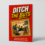 Ditch the Buts: Practical Time-Management Advice for Teens physical printed book product image 1, ISBN 9798904665012