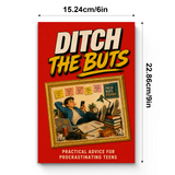 Ditch the Buts: Practical Time-Management Advice for Teens physical printed book product image 7, ISBN 9798904665012